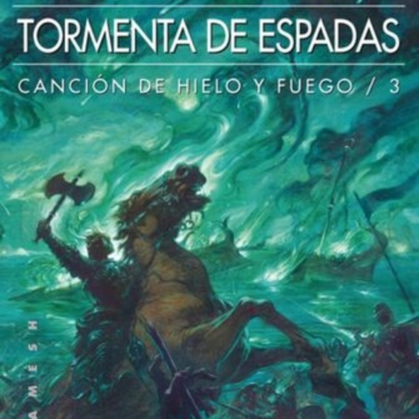 A Storm of Swords — A Song of Ice and Fire